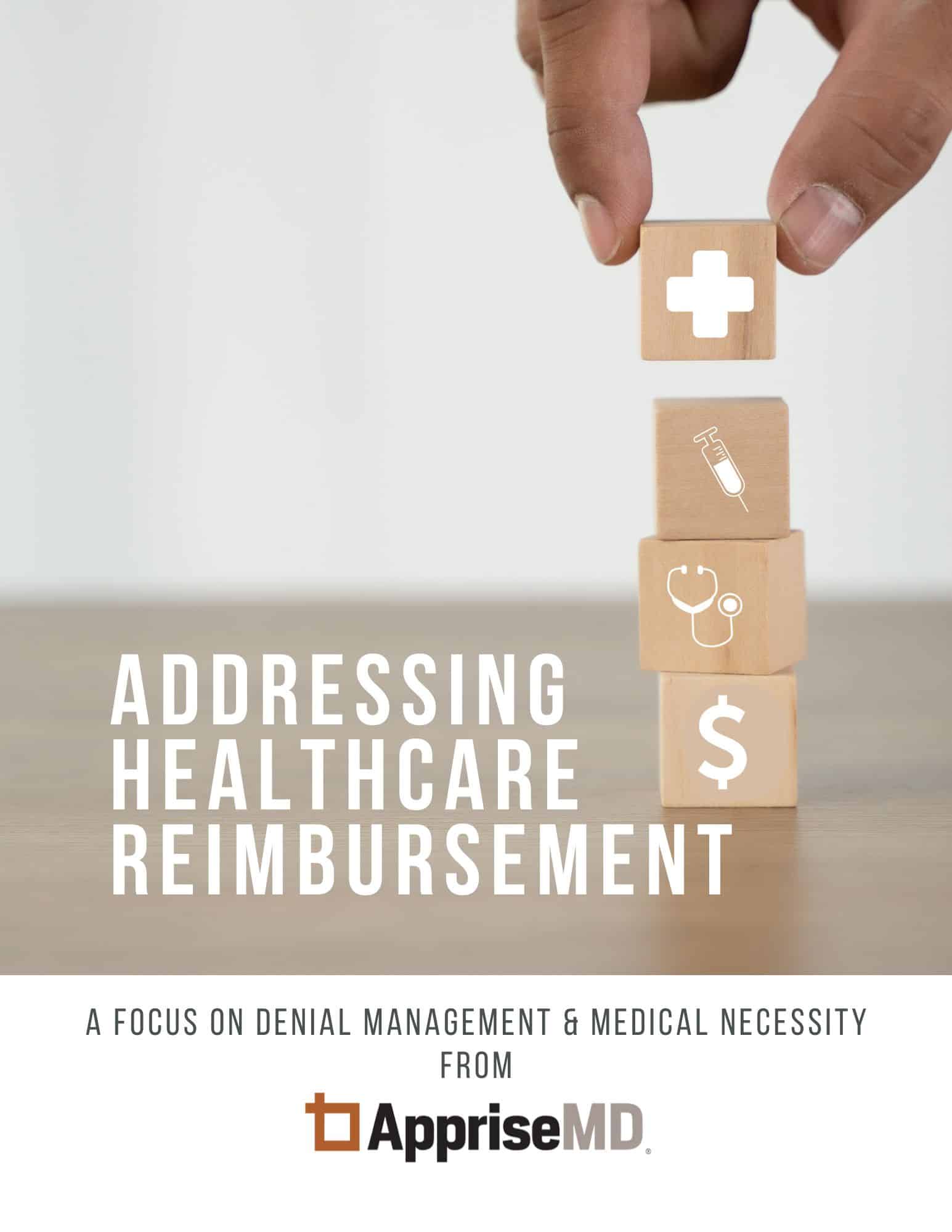 Addressing Healthcare Reimbursement, a focus on denial management and medical necessity from AppriseMD